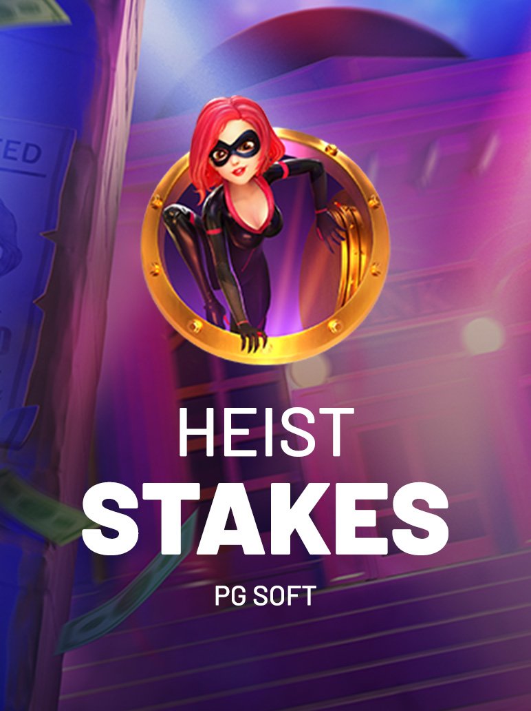 Heist Stakes